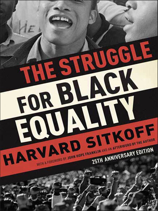 Title details for The Struggle for Black Equality by Harvard Sitkoff - Available